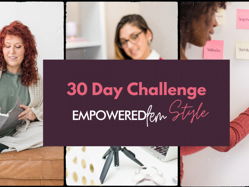 Featured image for “Empowered Fem 30 Day Challenge – Join Us!”